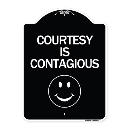 Signmission Courtesy Is Contagious Heavy-Gauge Aluminum Architectural Sign, 24" x 18", BW-1824-24232 A-DES-BW-1824-24232